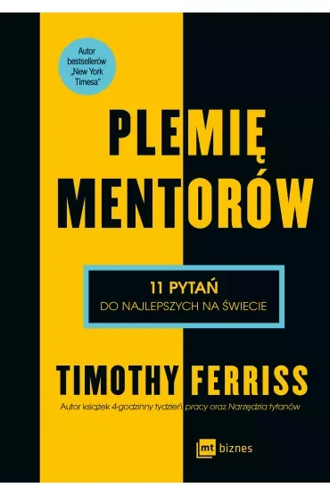 Plemię Mentorów. 11 pytań do najlepszych na świecie