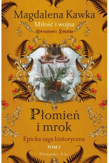 Płomień i mrok. Opowieści Żmudzi. Tom 2