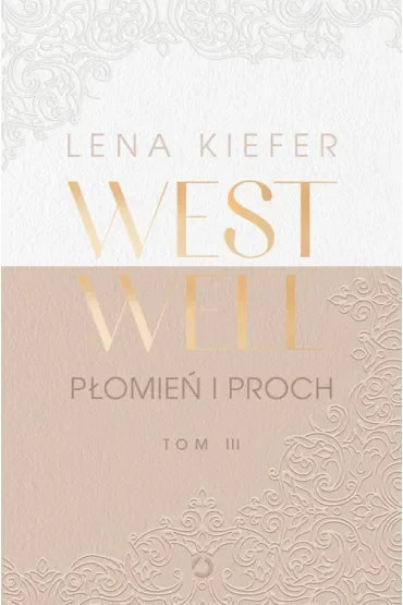 Płomień i proch. Westwell. Tom 3