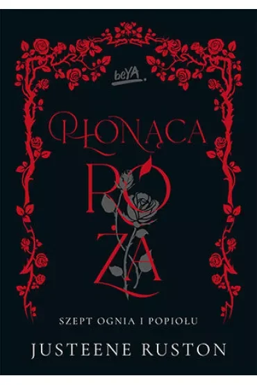 Płonąca róża. Szept ognia i popiołu. Tom 2