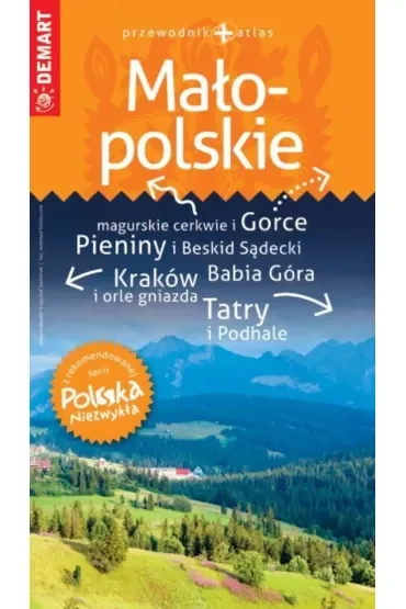 Województwo Małopolskie. Przewodnik + atlas. Polska Niezwykła