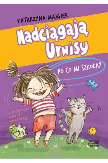 Po co mi szkoła? Nadciągają Urwisy. Tom 2