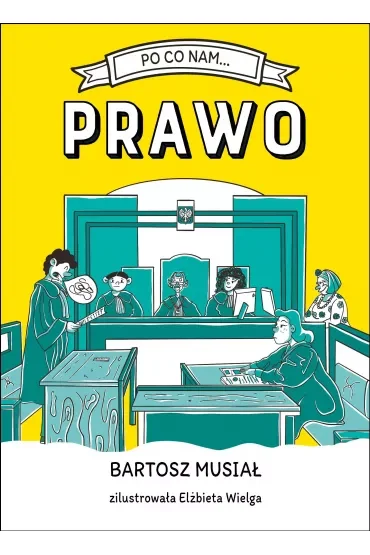 Po co nam… prawo