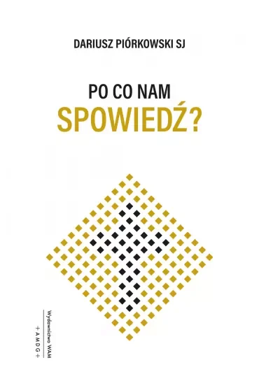 Po co nam spowiedź?