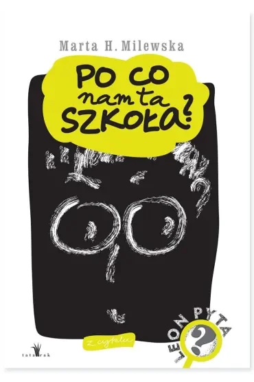 Po co nam ta szkoła?
