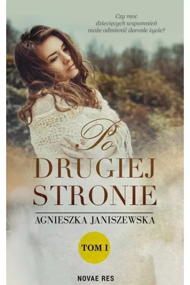 Po drugiej stronie. Tom 1