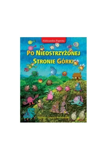 Po nieostrzyżonej stronie górki