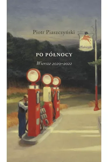 Po północy. Wiersze 2020–2022