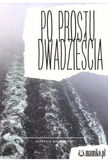 Po prostu dwadzieścia