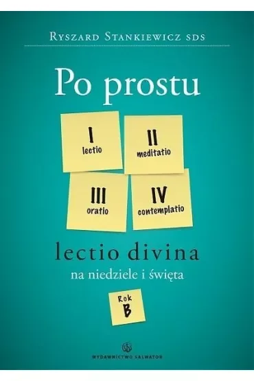 Po prostu Lectio divina na niedziele..Rok B