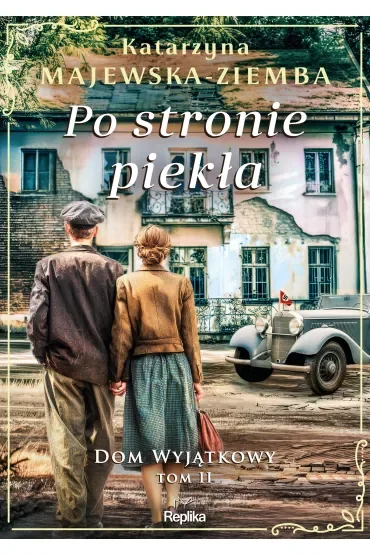 Po stronie piekła. Dom wyjątkowy. Tom 2