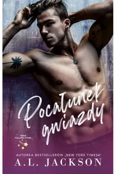 Pocałunek gwiazdy. Falling Stars. Tom 1