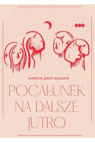 Pocałunek na dalsze jutro