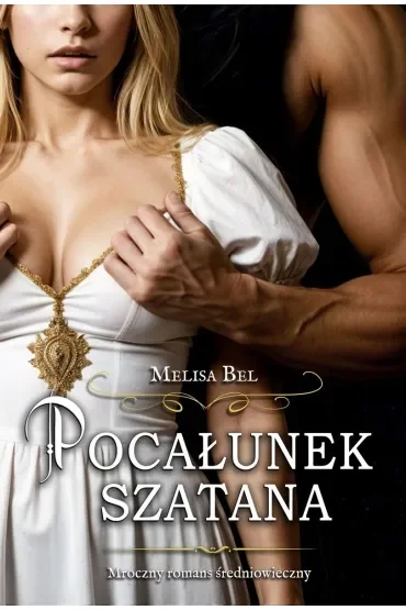 Pocałunek szatana. Mroczni oblubieńcy. Tom 1