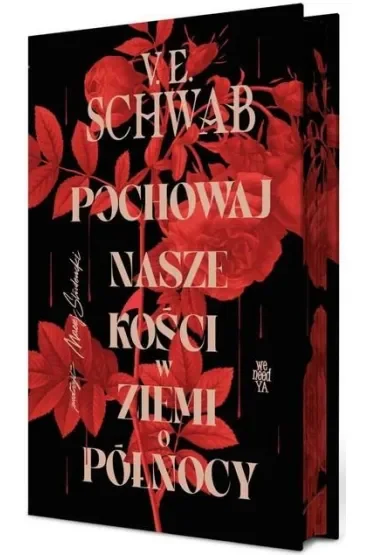 Pochowaj nasze kości w ziemi o północy (barwione brzegi)