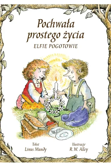 Pochwała prostego życia. Elfie Pogotowie