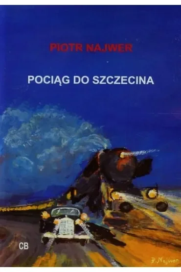 Pociąg do Szczecina + CD