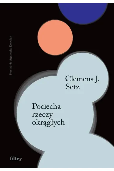 Pociecha rzeczy okrągłych