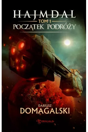 Początek podróży. Hajmdal. Tom 1