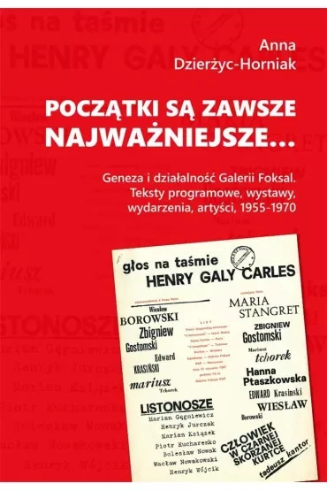Początki są zawsze najważniejsze. Geneza i działalność Galerii Foksal