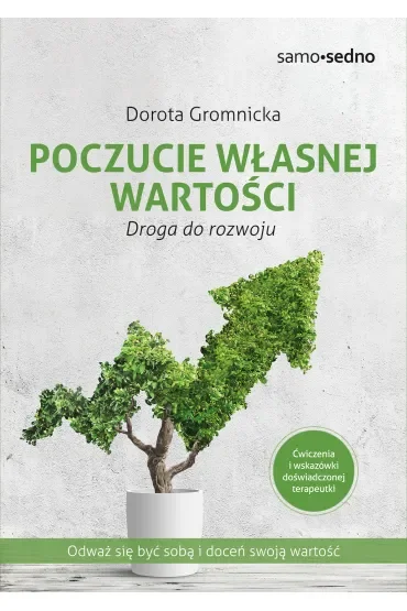 Poczucie własnej wartości. Droga do rozwoju