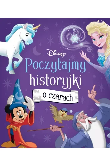 Poczytajmy historyjki o czarach. Disney