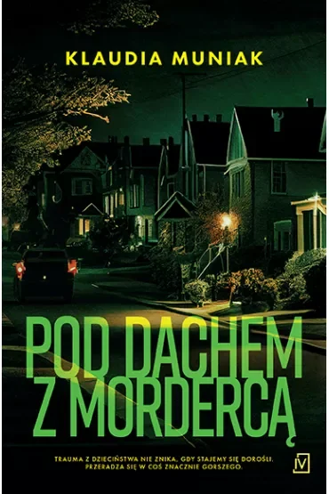 Pod dachem z mordercą