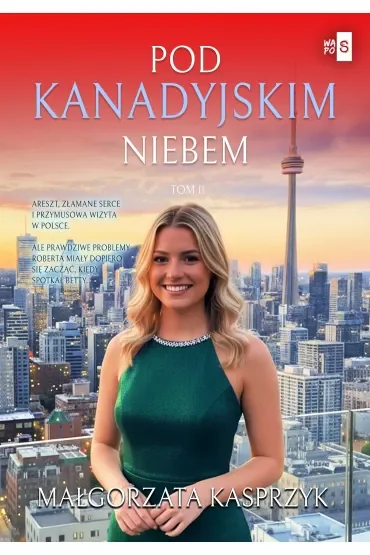 Pod kanadyjskim niebem. Tom 2