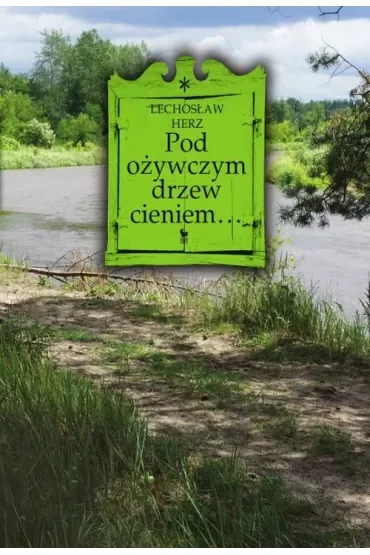 Pod ożywczym drzew cieniem... Na podwarszawskim Mazowszu
