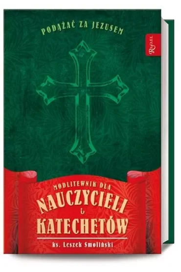 Modlitewnik dla nauczycieli i Katechetów