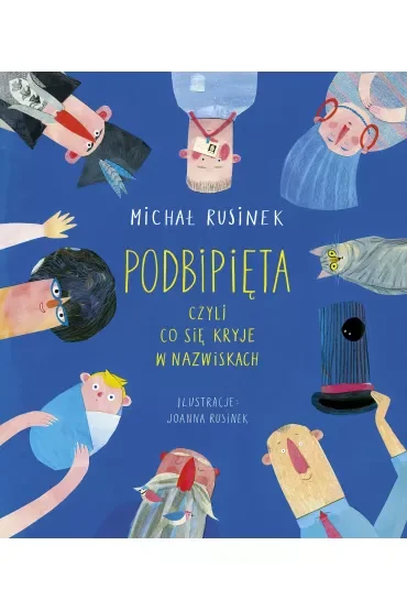 Podbipięta, czyli co się kryje w nazwiskach