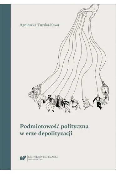 Podmiotowość polityczna w erze depolityzacji