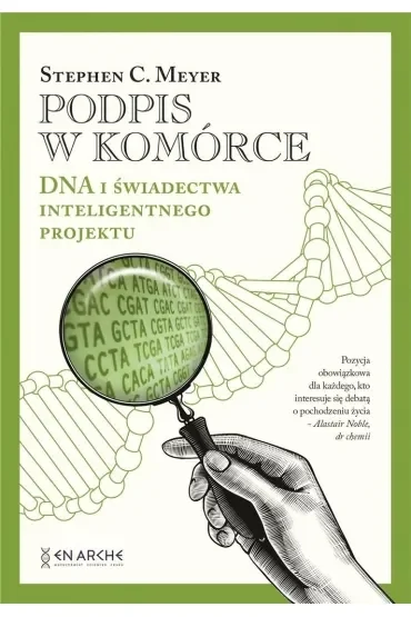 Podpis w komórce. DNA i świadectwa inteligentnego projektu