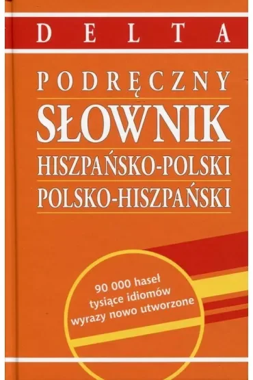 Podręczny słownik hiszpańsko-polski, polsko-hiszpański