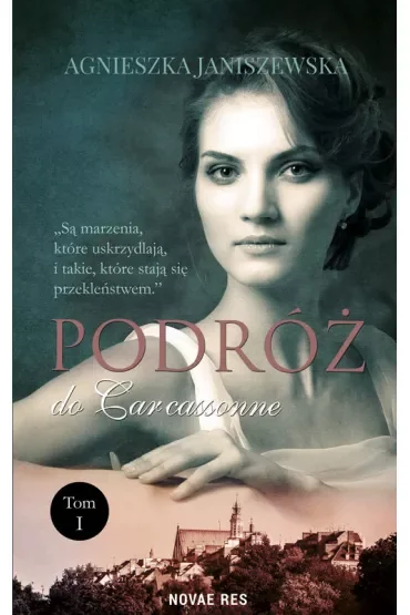 Podróż do Carcassonne. Tom 1