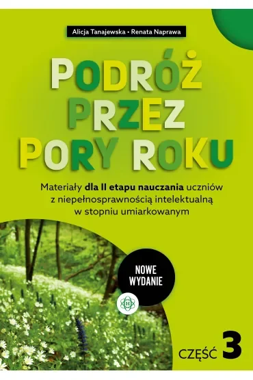 Podróż przez pory roku. Część 3 (nowe wydanie)