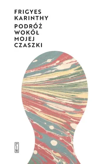 Podróż wokół mojej czaszki