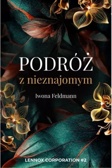 Podróż z nieznajomym. Tom 2