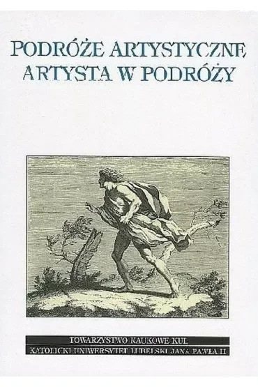 Podróże artystyczne. Artysta w podróży