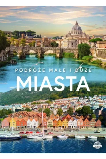 Podróże małe i duże. Miasta