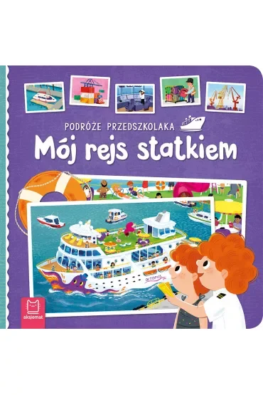 PODRÓŻE PRZEDSZKOLAKA. MÓJ REJS STATKIEM