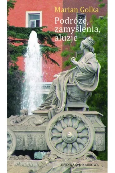 Podróże, zamyślenia, aluzje