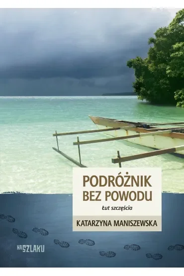 Podróżnik bez powodu Łut szczęścia
