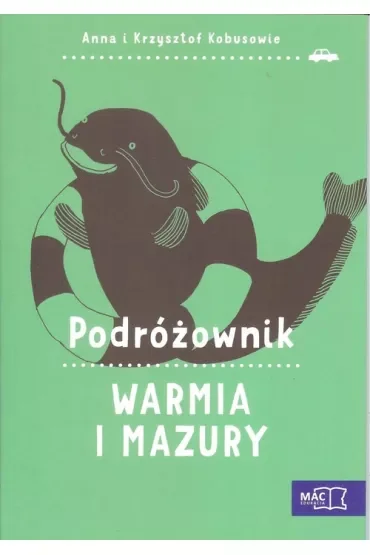 Podróżownik. Warmia i Mazury