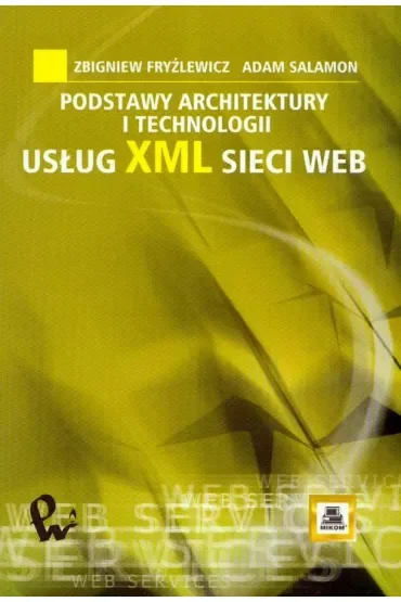 Podstawy architektury i technologii usług xml sieci web