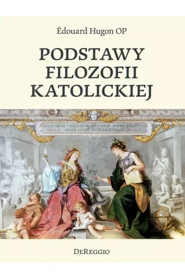 Podstawy filozofii katolickiej