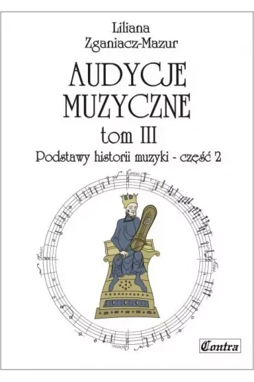 Podstawy historii muzyki. Część 2. Audycje muzyczne. Tom 3