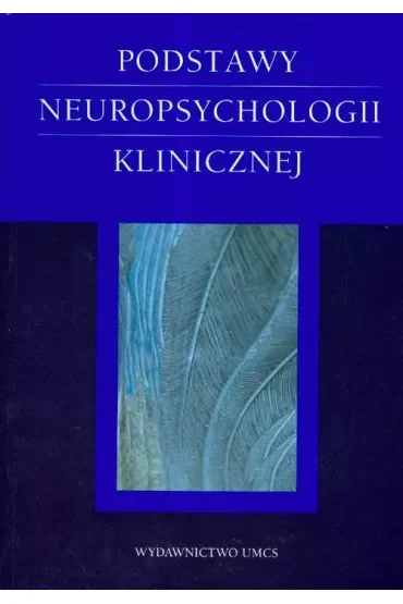 Podstawy neuropsychologii klinicznej