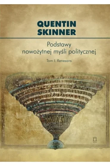 Podstawy nowożytnej myśli politycznej T.1 Renesans