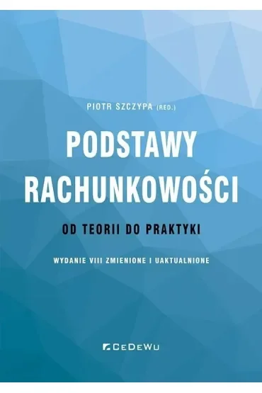 Podstawy rachunkowości – od teorii do praktyki